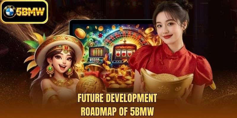 Future development roadmap of 5BMW